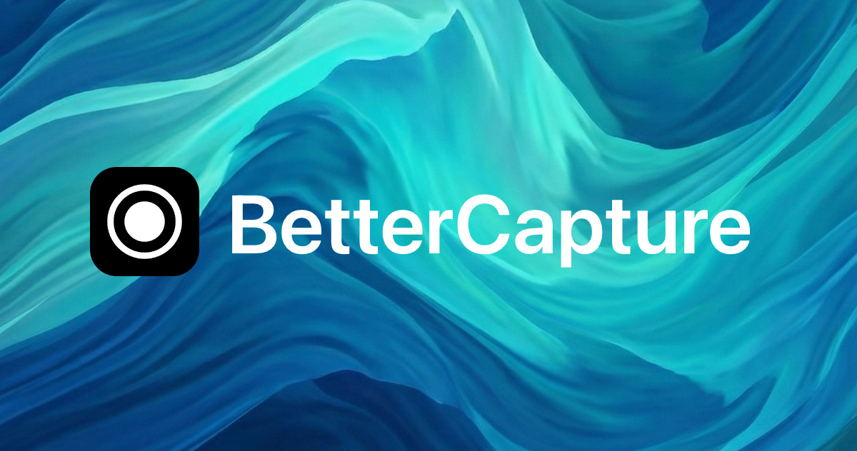 BetterCapture